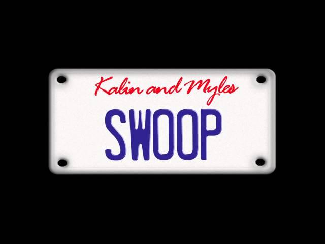 "Swoop" by Kalin and Myles (Audio)