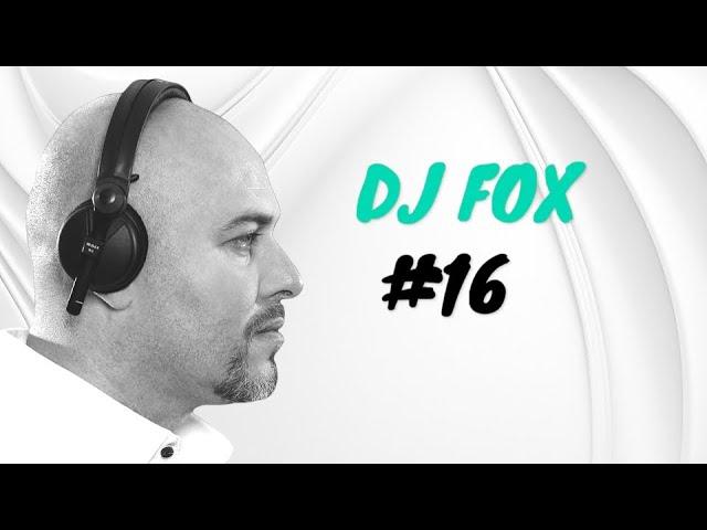 DJ Time with DJ Fox  #16