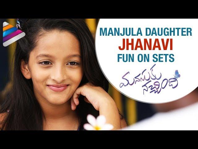 Manjula Daughter Jhanavi FUN ON SETS | Manasuku Nachindi Making | Sundeep Kishan | Amyra | Tridha