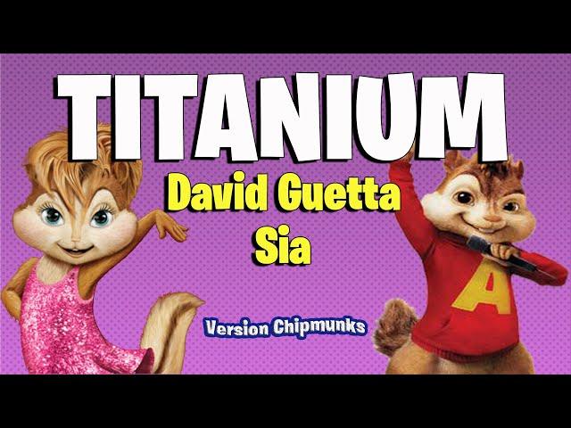 Titanium - David Guetta & Sia (Version Chipmunks - Lyrics/Letra)