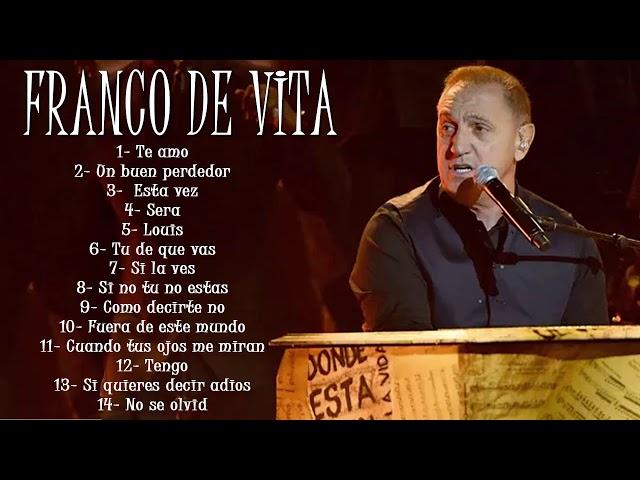 FRANCO DE VITA EXITOS Sus Mejores Canciones FRANCO DE VITA MIX EXITOS