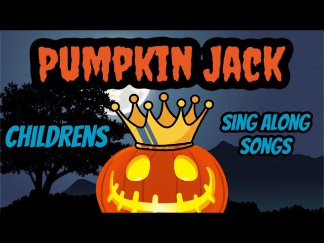 Pumpkin Jack - Children’s HALLOWEEN Sing Along Songs - Educational Song For Kids