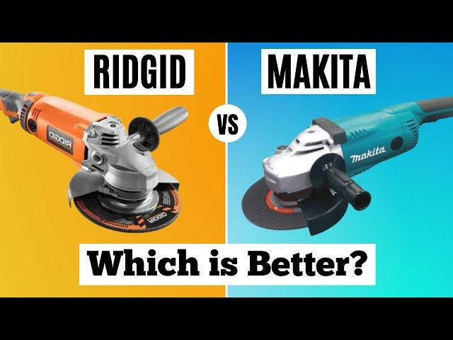 RIDGID VS MAKITA | 7" Angle Grinder Comparison