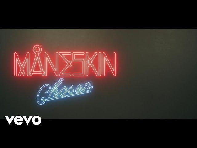 Måneskin - Chosen