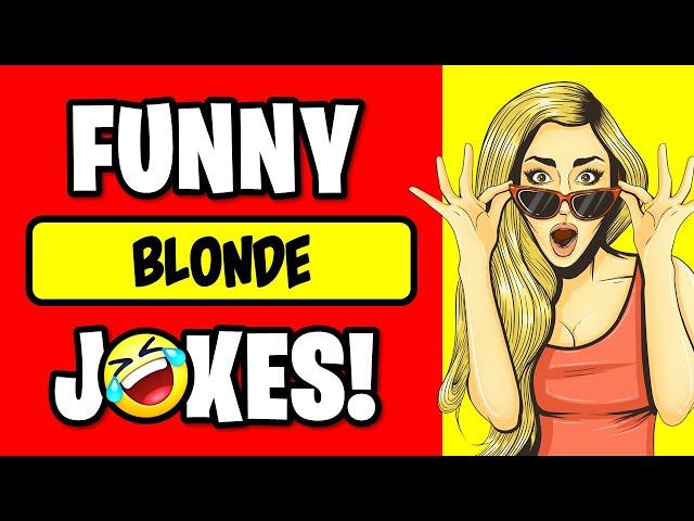  Funny Jokes - Blonde Jokes - Try not to laugh!