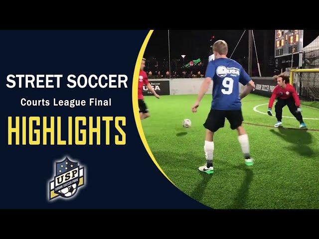 Street Soccer Courts League Final Highlights