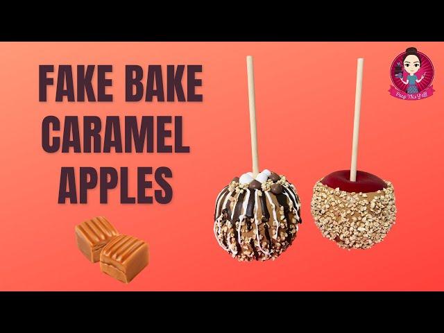 Fake Bake Caramel Apples