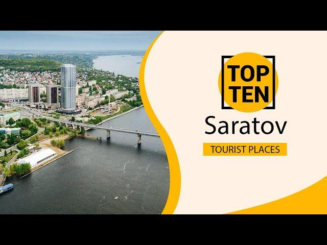 Top 10 Best Tourist Places to Visit in Saratov | Russia - English