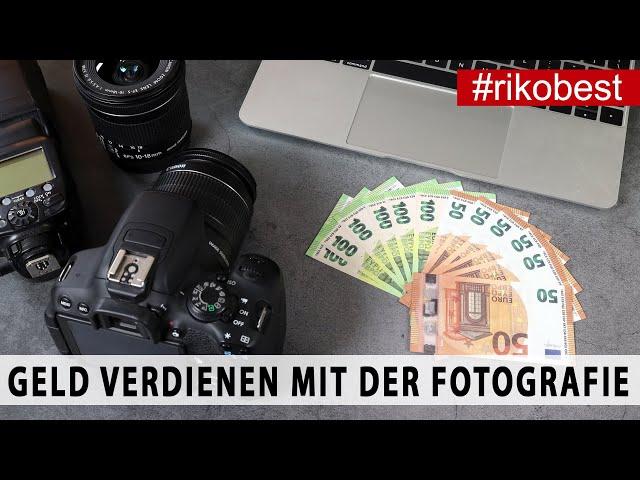 Geld verdienen mit Fotografie  - 10 Möglichkeiten als hobby Fotograf Geld mit Fotos zu verdienen