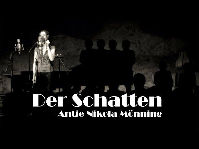 Der Schatten, Musikvideo von Antje Nikola Mönning