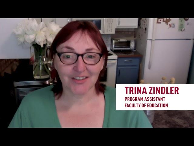 Faculty of Education – Message from Trina Zindler