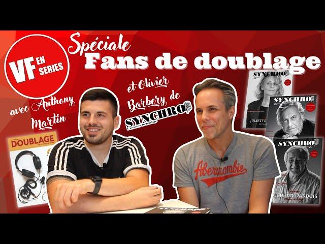 Vf en Séries Spéciale Fans de doublage (Anthony et Olivier)