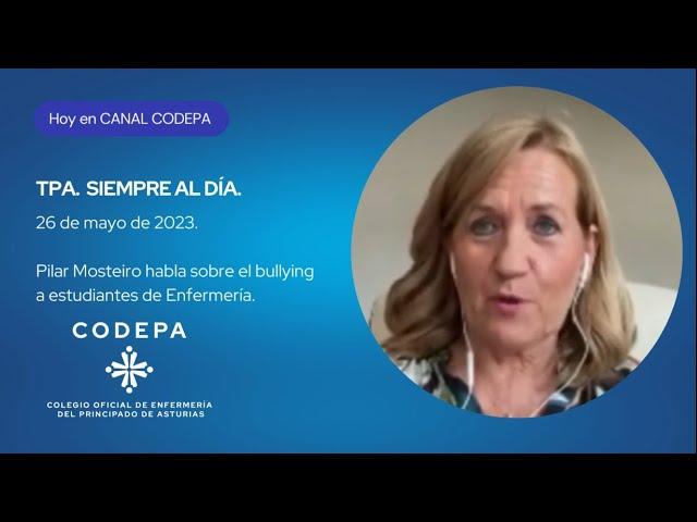 TPA. "Siempre al día". Pilar Mosteiro habla sobre el bullying a estudiantes de enfermería (26/5/23)