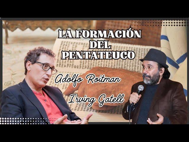 La Formación del PentateucoAdolfo Roitman | Irving Gatell 