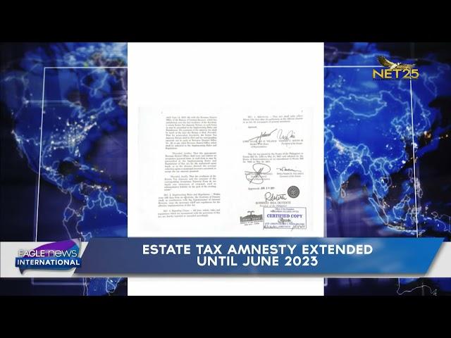 Estate tax amnesty extended until June 2023