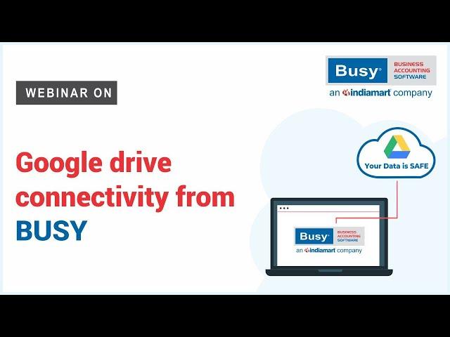 Google Drive Connectivity from BUSY (Hindi)