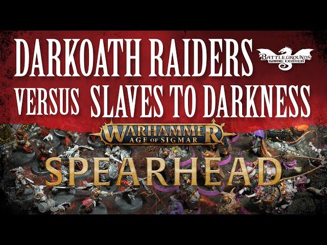 Age of Sigmar: Spearhead Battle Report - Darkoath Raiders Versus Slaves to Darkness