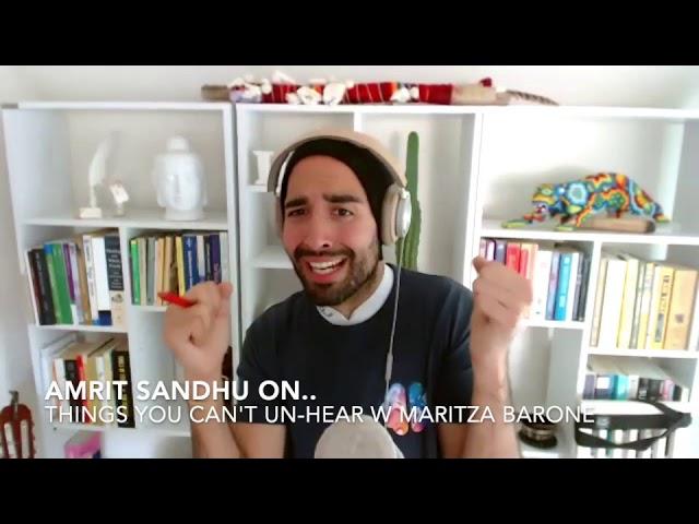 Amrit Sandhu on Things You Can't Un-Hear - Finding your flow
