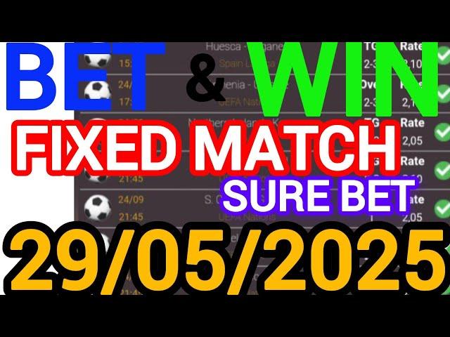 TODAY CORRECT SCORE PREDICTIONS 29/05/2025/FOOTBALL PREDICTIONS TODAY/SOCCER BETTING TIPS/SURE TIPS.