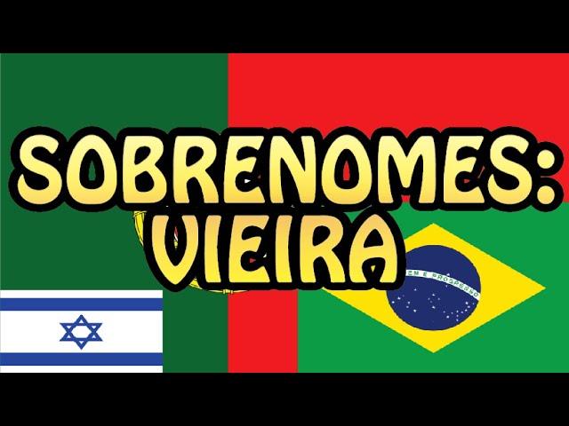 Sobrenomes: Vieira