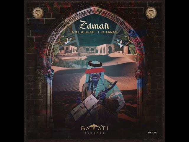 AXL & SHAH FT M- farga - ZAMAN