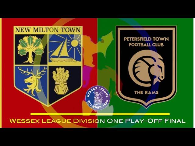 HIGHLIGHTS: New Milton Town v Petersfield Town (Wessex League Div 1 Play-Off Final)