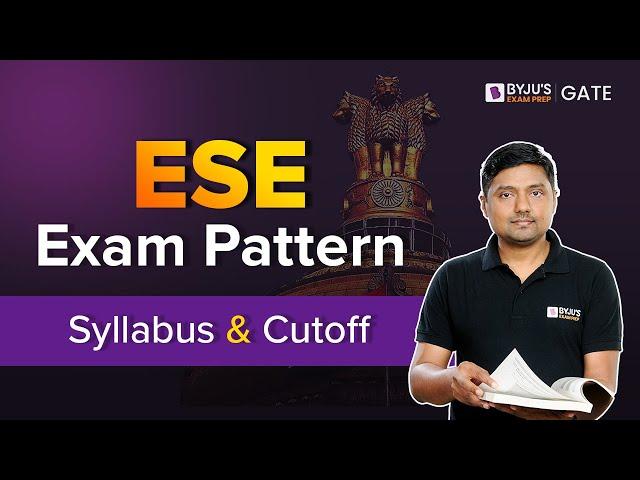 ESE Exam Pattern, Syllabus and Cutoff | ESE Complete Information | BYJU'S GATE