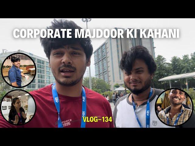 Corporate Majdoor Ki kahani | Gurgaon Jobs | MNC | Vlog-133 | Delhi Wala Yash #delhiwalayash