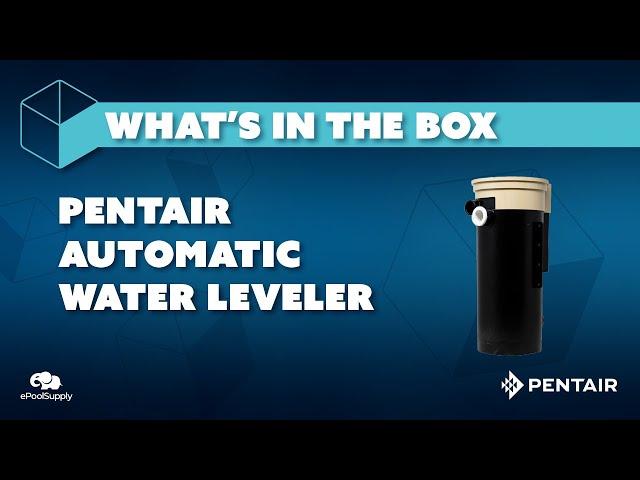 Pentair Automatic Water Filler w/ Side Mounted Float Valve - What's In The Box