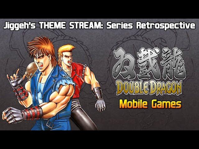 DOUBLE DRAGON Series Retrospective - Ep. 6C: Double Dragon Mobile Games