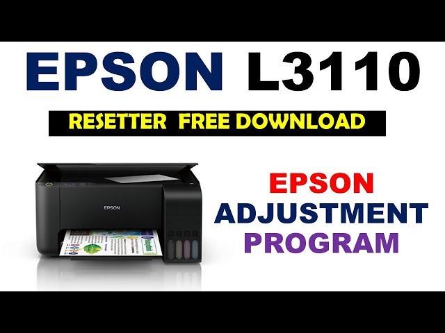 How to Reset EPSON L3110 Using Epson Adjustment Program