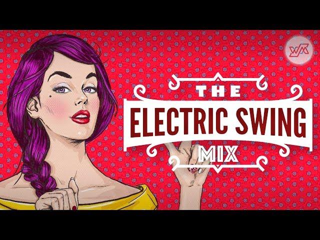 Big Electro Swing Mix - Best of The Best Swing Music