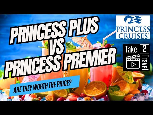 Princess Packages -  Plus vs Premier - What's Difference And Which Is Better