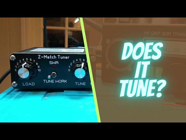 Is a CHEAP CHINESE  QRP Z-MATCH TUNER any good?