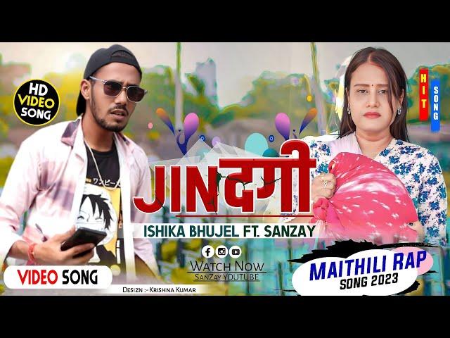 ISHIKA BHUJEL - जिन्दगी (JINDAGI) FT SANZAY // OFFICIAL MV //