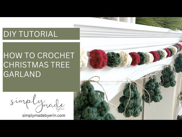 How to Crochet The Christmas Tree Garland Pattern | Crochet Tutorial