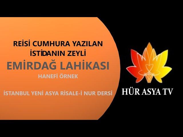 REİSİ CUMHURA YAZILAN İSTİDANIN ZEYLİ - EMİRDAĞ LAHİKASI / HANEFİ ÖRNEK | İSTANBUL YENİ ASYA