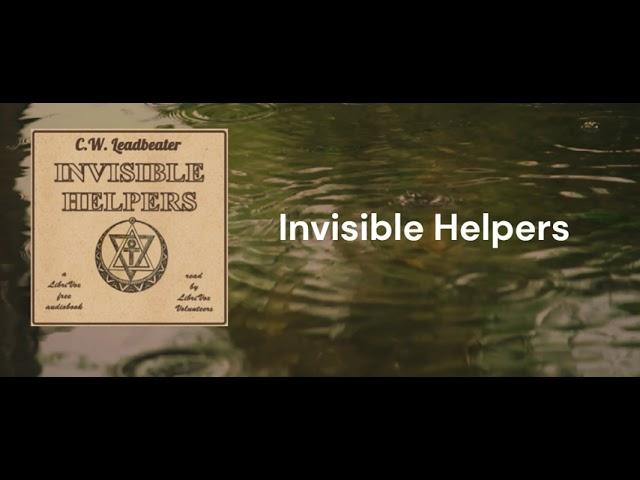 Invisible Helpers - C W  Leadbeater