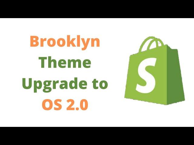 Shopify Brooklyn Theme 2.0 Upgrade