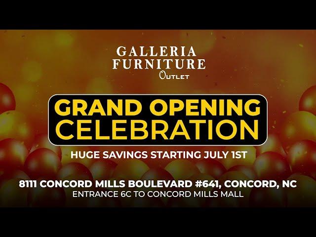 The Biggest Grand Opening Sale Of The Decade | Galleria Furniture Outlet