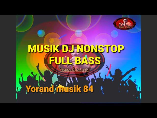 DJ NONSTOP FULL BASS 2022_STYLE KN 6500_DJ YORAND MUSIC 84