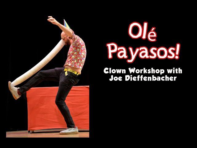 Clown and Physical Comedy Workshops with Joe Dieffenbacher-Spain