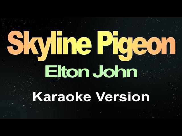 Skyline Pigeon (Karaoke Version)