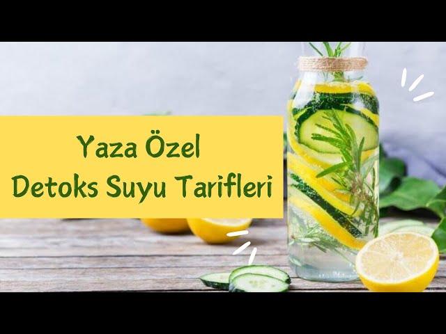 Yaza Özel Detoks Suyu Tarifleri | #detoks #detokssuyu #detoxwater #healthylifestyle