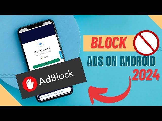 How to block ads on Android | How to stop Ads on Android 2024