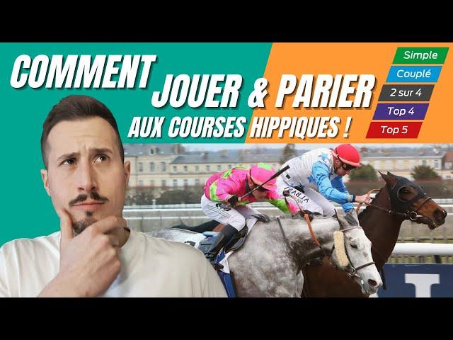 COMMENT JOUER ET PARIER SUR LES COURSES HIPPIQUES ?