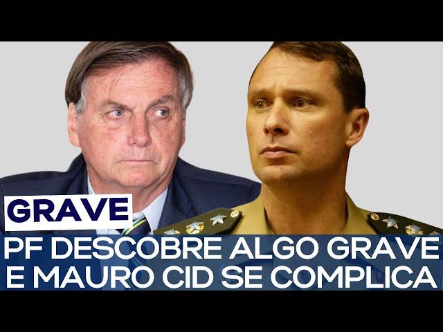 PF DESCOBRE ALGO GRAVE E MAURO CID SE COMPLICA