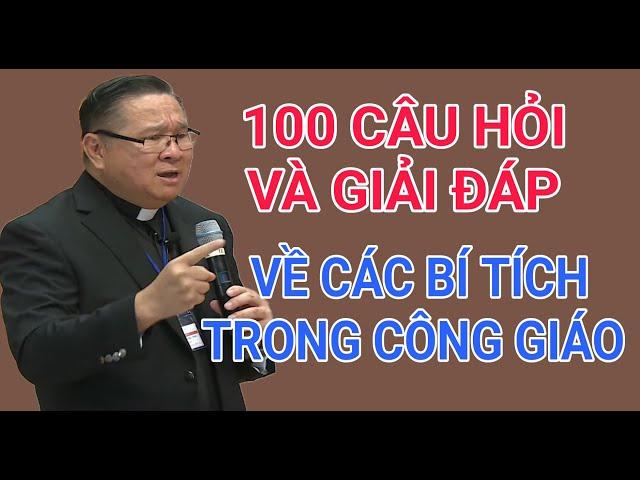 CHA HY GIẢI ĐÁP CÁC THẮC MẮC VỀ CÁC BÍ TÍCH CÔNG GIÁO | CHA HY GIẢNG VÀ GIẢI ĐÁP THẮC MẮC PHỤNG VỤ