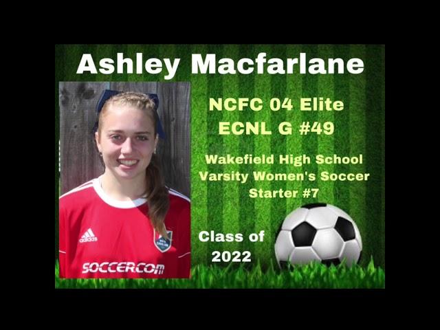 Ashley Macfarlane - Resume/Highlight Video, Class of 2022