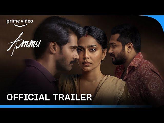 Ammu - Official Trailer | Aishwarya Lekshmi, Naveen Chandra, Simha | Prime Video India